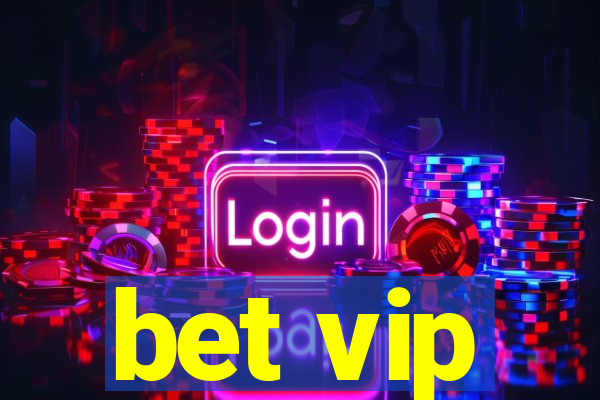 bet vip